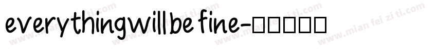 everything will be fine字体转换